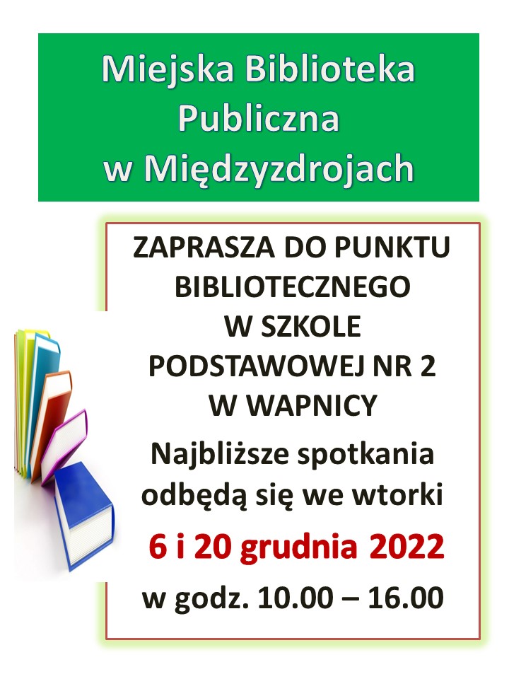 Punkt biblioteczny w Szkole Podstawowej nr 2 w Wapnicy - 6 i 20 grudnia 2022 r. - zapowiedź
